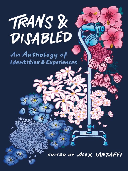 Title details for Trans and Disabled by Alex Iantaffi - Available